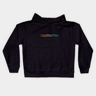 Look at things differently Kids Hoodie